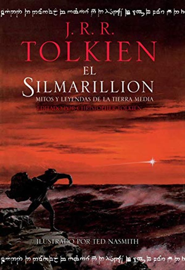 Cover Art for 9788445007716, El Silmarillion. Ilustrado por Ted Nasmith by J. R. r. Tolkien