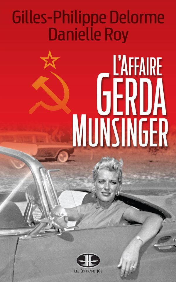 Cover Art for 9782894319963, L'Affaire Gerda Munsinger by Danielle Roy, Gilles-Philippe Delorme