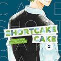 Cover Art for B07JGCG1GG, Shortcake Cake, Vol. 2 by Morishita, Suu