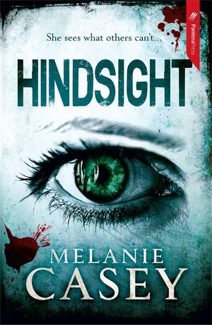 Cover Art for 9781921997211, Hindsight by Melanie Casey