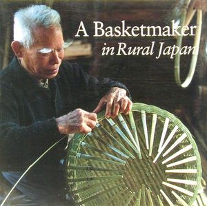Cover Art for 9780834803367, A Basketmaker in Rural Japan by Louise Allison Cort