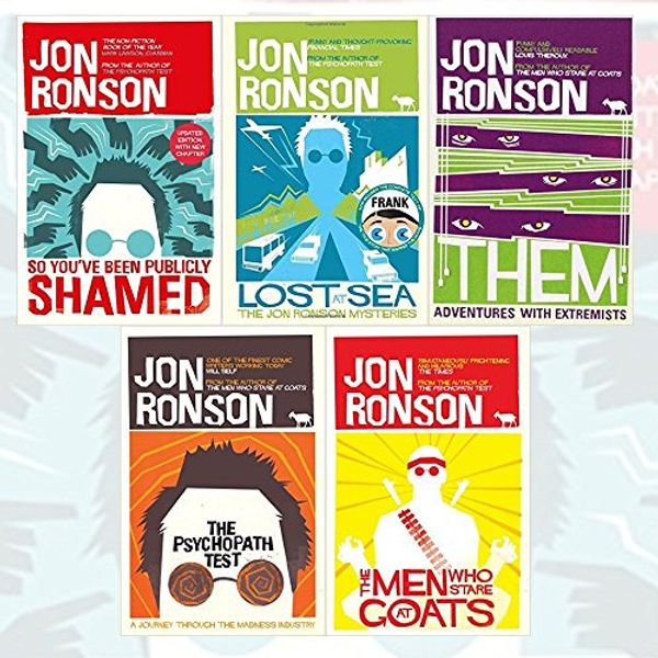 Cover Art for 9789123568901, Jon Ronson's Collection 5 Books Bundle (So You've Been Publicly Shamed, Psychopath Test, Men Who Stare At Goats, Them: Adventures with Extremists, Lost at Sea: The Jon Ronson Mysteries) by Jon Ronson