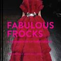 Cover Art for 9781862057982, Fabulous Frocks by Jane Eastoe, Sarah Gristwood