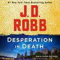 Cover Art for B09Q7ZGLL8, Desperation in Death: An Eve Dallas Novel by J. D. Robb