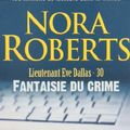 Cover Art for 9782290028421, Lieutenant Eve Dallas - 30 - Fantaisie D (Nora Roberts) (French Edition) by Nora Roberts