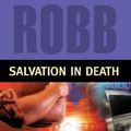 Cover Art for B01K3KY7XC, Salvation in Death (In Death Series) by J. D. Robb (2013-04-02) by J. D. Robb