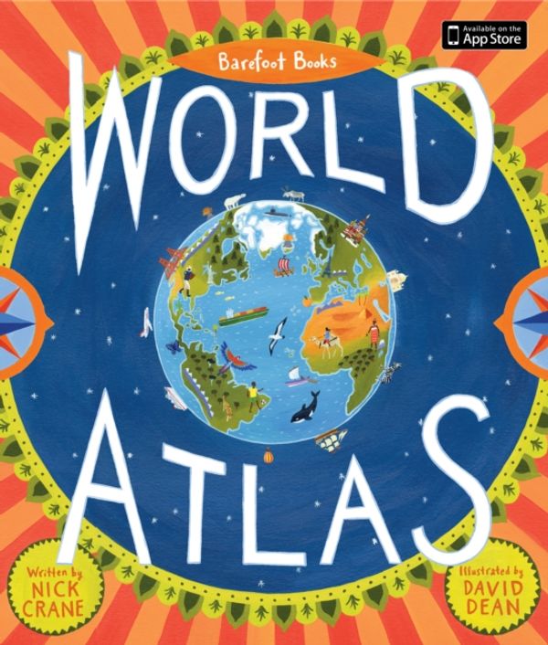 Cover Art for 9781846863325, Barefoot Books World Atlas by Nick Crane