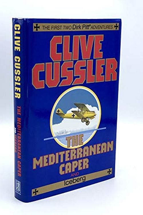 Cover Art for 9780684825991, The Mediterranean Caper/ Iceberg by Clive Cussler