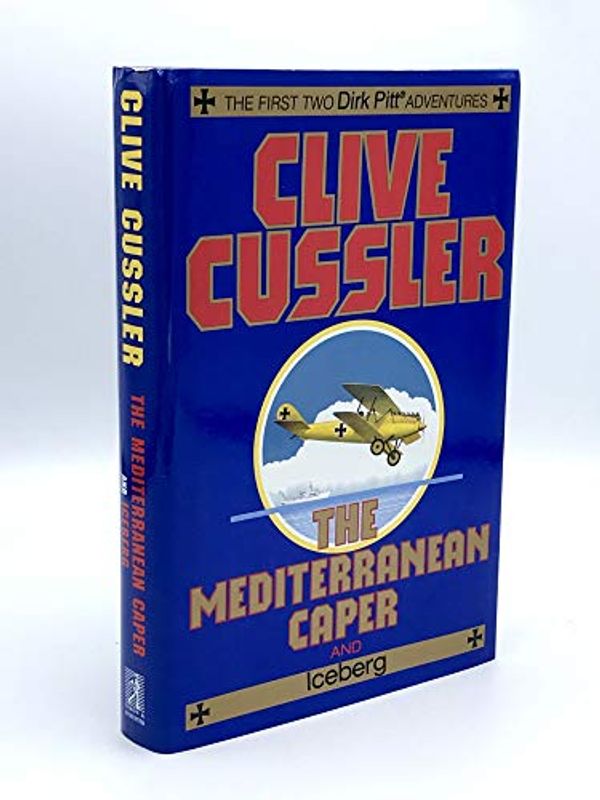 Cover Art for 9780684825991, The Mediterranean Caper/ Iceberg by Clive Cussler