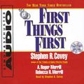 Cover Art for 9780671315566, First Things First by Stephen R. Covey