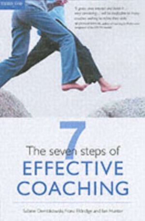 Cover Art for 9781854183330, 7 Steps to Effective Executive Coaching by Sabine Dembkowski