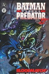 Cover Art for 9781563892219, Batman versus Predator II: Bloodmatch by Doug Moench