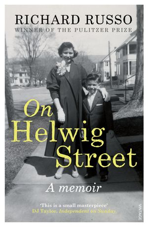 Cover Art for 9781448138272, On Helwig Street: A memoir by Richard Russo