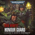 Cover Art for B08JD1V4JR, Gaunt's Ghosts: Honour Guard: Gaunts Ghosts: Warhammer 40,000 by Dan Abnett