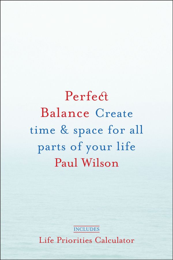 Cover Art for 9781101127186, Perfect Balance by Paul Wilson