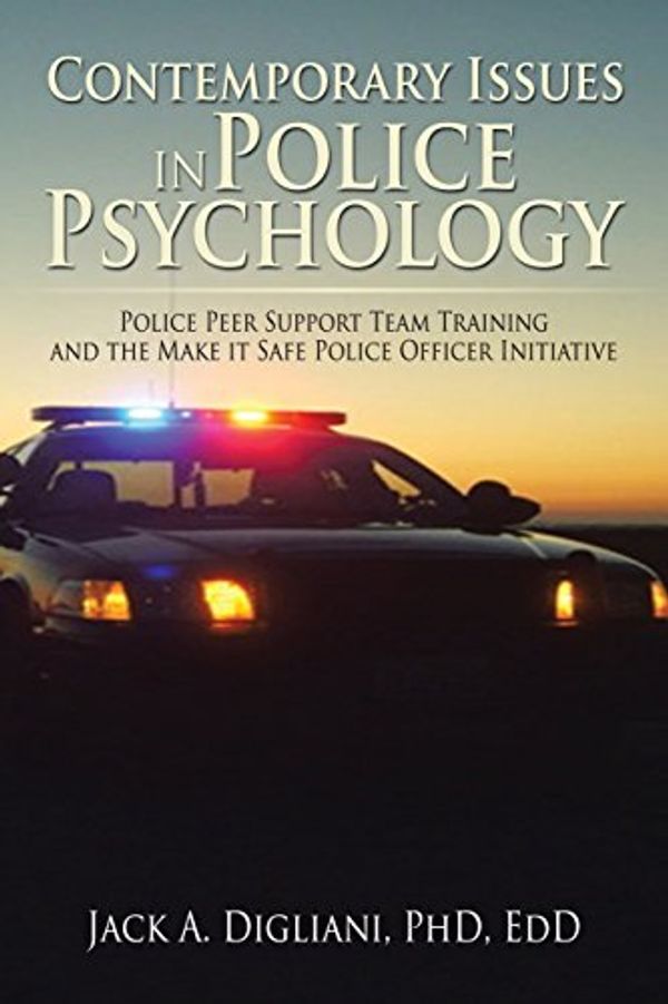 Cover Art for 9781503584815, Contemporary Issues in Police Psychology by PhD EdD Jack A. Digliani