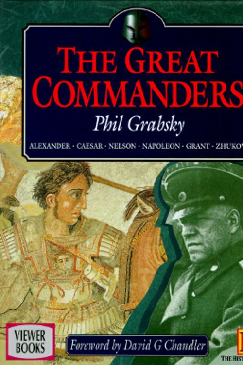 Cover Art for 9781575000039, Great Commanders by Phil Grabsky