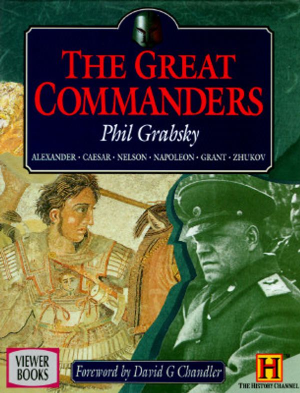 Cover Art for 9781575000039, Great Commanders by Phil Grabsky