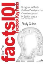 Cover Art for 9781428819559, Studyguide for Middle Childhood Development: A Contextual Approach by Mary Jo Zembar, ISBN 9780131718814 by Cram101 Textbook Reviews