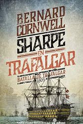 Cover Art for 9788435063654, SHARPE EN TRAFALGAR. BATALLA DE TRAFALGAR, 1805 by Bernard Cornwell