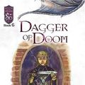 Cover Art for 9780786936311, Dagger of Doom by Kerry Daniel Roberts