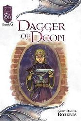 Cover Art for 9780786936311, Dagger of Doom by Kerry Daniel Roberts