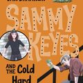 Cover Art for 9780440421139, Sammy Keyes and the Cold Hard Cash by Wendelin Van Draanen