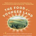 Cover Art for 9781594484575, The Food of a Younger Land by Mark Kurlansky