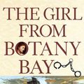 Cover Art for 9781118039755, The Girl from Botany Bay by Carolly Erickson