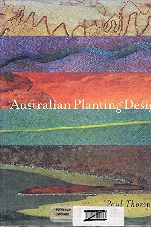 Cover Art for 9780734404381, Australian Planting Design by Paul Thompson