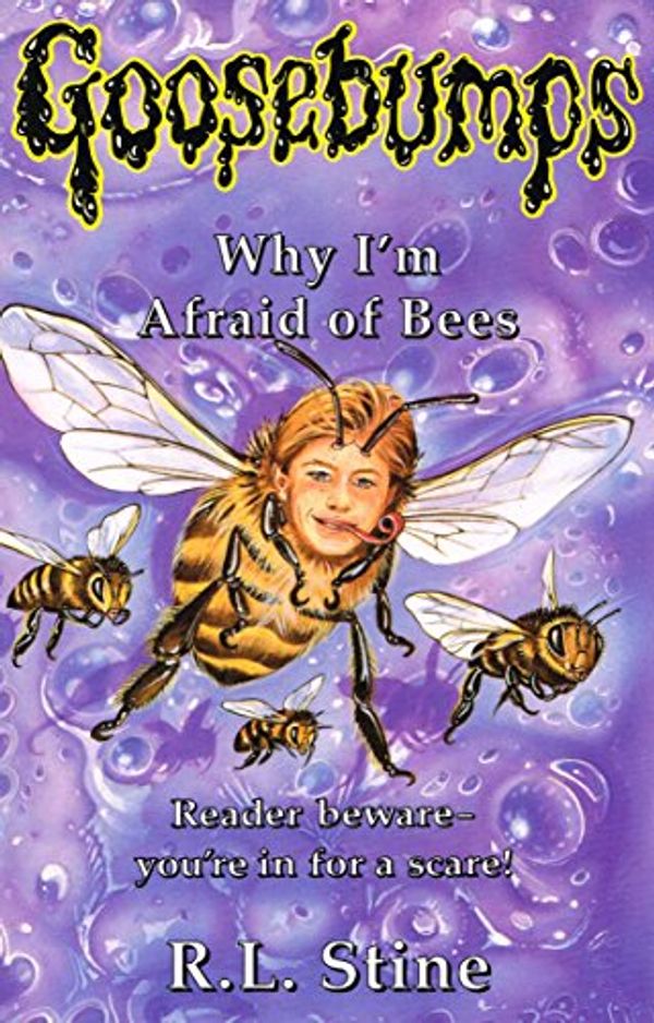 Cover Art for 9780590131131, Why I'm Afraid of Bees by R. L. Stine