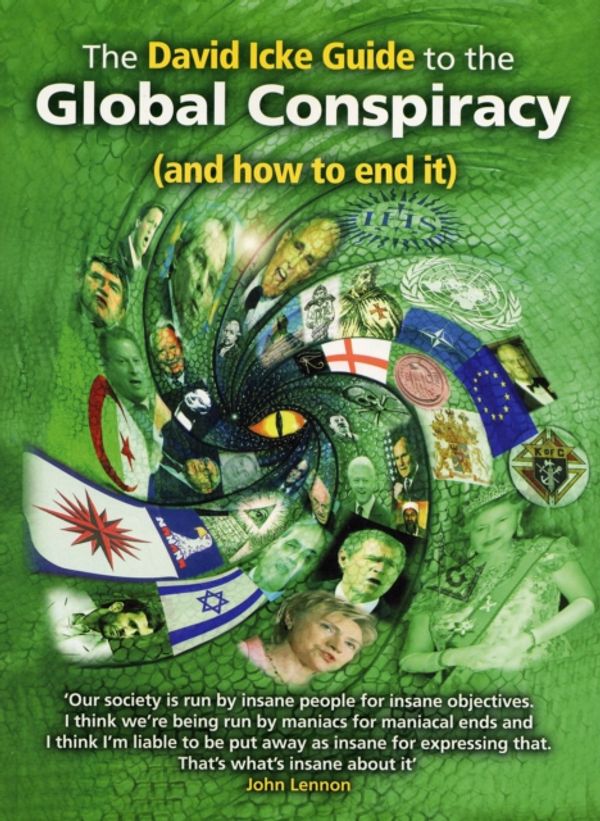 Cover Art for 9780953881086, The David Icke Guide to the Global Conspiracy (and How to End It) by David Icke