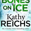 Cover Art for B00YDNCALM, Bones on Ice: A Temperance Brennan Short Story by Kathy Reichs