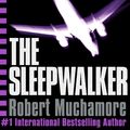 Cover Art for 9781444910520, CHERUB: The Sleepwalker: Book 9 by Robert Muchamore