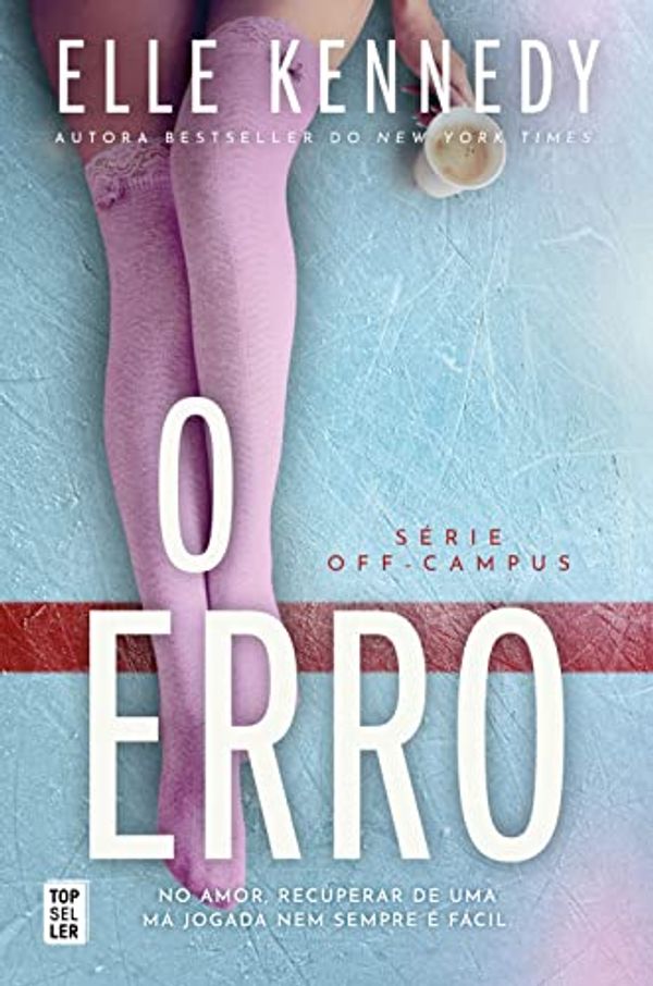 Cover Art for B0BVTMXS2H, O Erro (Off-Campus 2) (Portuguese Edition) by Elle Kennedy