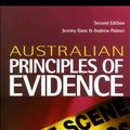 Cover Art for 9781843145929, Australian Principles of Evidence by Jeremy Gans