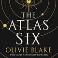 Cover Art for 9788328724105, The Atlas Six by Olivie Blake