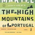 Cover Art for 9780606394635, The High Mountains of Portugal by Yann Martel