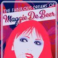 Cover Art for 9780956261045, The Fabulous Dreams of Maggie De Beer by Andrew Crofts
