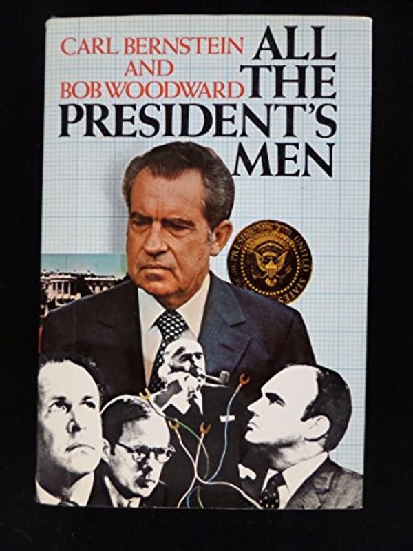 Cover Art for 8601415814811, All the President's Men by Carl Bernstein, Bob Woodward (1974) Hardcover by 