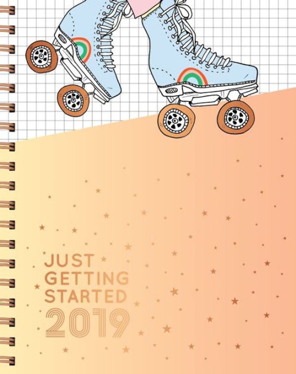 Cover Art for 9781523504602, Just Getting Started 17-Month Large Planner 2019 (Pipsticks + Workman) by Pipsticks(r)+workman(r)