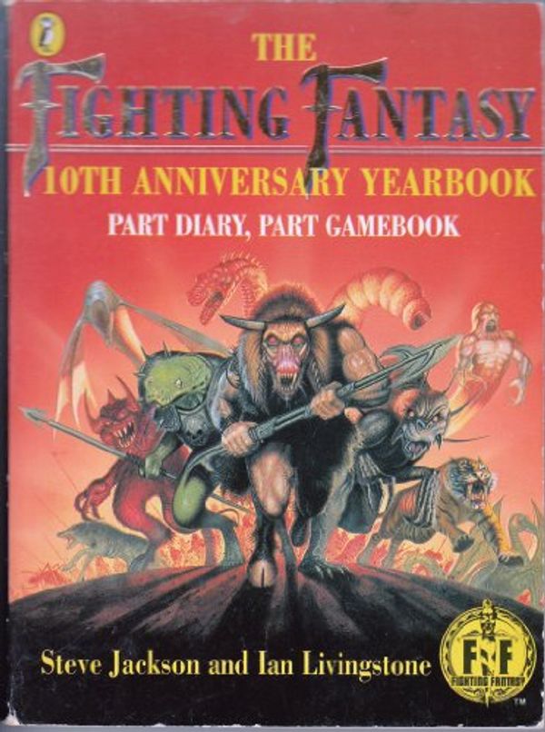 Cover Art for 9780140362909, Fighting Fantasy: 10th Anniversary Yearbook by Steve Jackson, Ian Livingstone