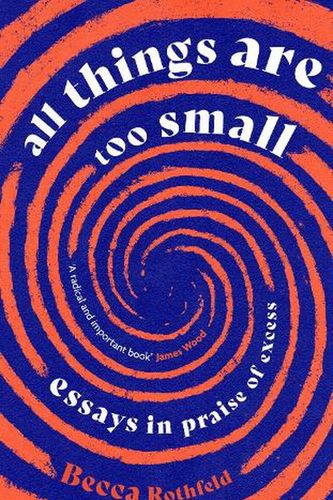 Cover Art for 9780349016221, All Things Are Too Small by Becca Rothfeld