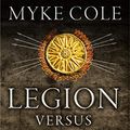 Cover Art for B07FXNNWBT, Legion versus Phalanx: The Epic Struggle for Infantry Supremacy in the Ancient World by Myke Cole