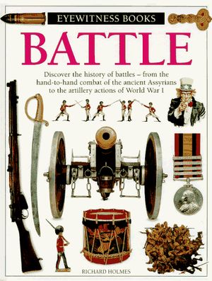 Cover Art for 9780679873334, Battle (Eyewitness Books) by Richard Holmes