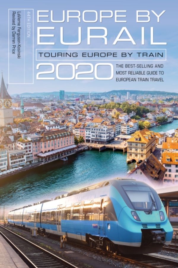 Cover Art for 9781493038152, Europe By Eurail 2019 Touring by Laverne Ferguson-Kosinski