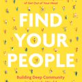 Cover Art for 9780593193389, Find Your People: Building Deep Community in a Lonely World by Jennie Allen