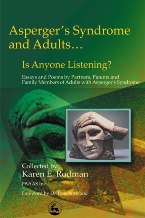 Cover Art for 9781843107514, Asperger Syndrome and Adults... is Anyone Listening? by Karen E. Rodman