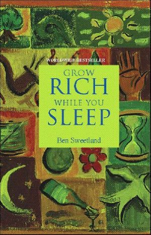 Cover Art for 9789381860007, Grow Rich While You Sleep by Sweetland, Ben