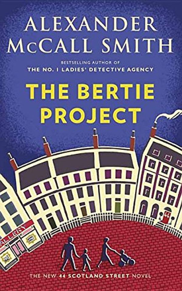 Cover Art for 9781683244288, The Bertie Project (Platinum Fiction) by McCall Smith, Alexander